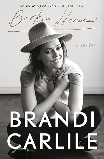 Broken Horses: A Memoir by Brandi&nbsp;Carlile